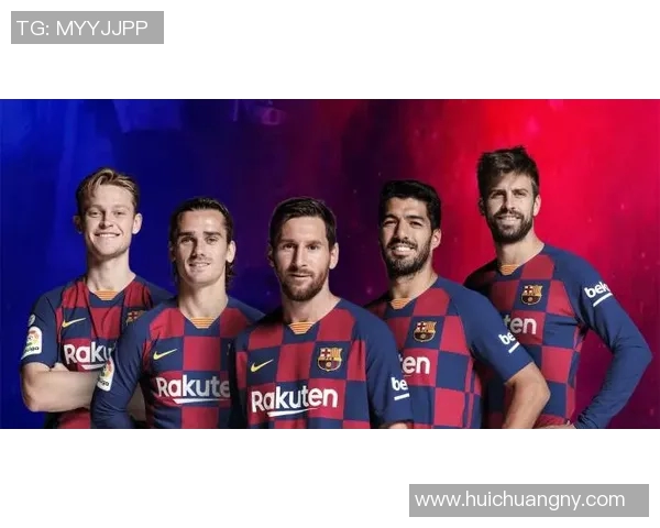 巴萨携手代言国际品牌,商业价值飙升